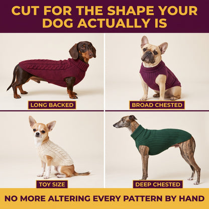 Cut for the shape your dog actually is. Long backed, broad chested, toy size, deep chested.